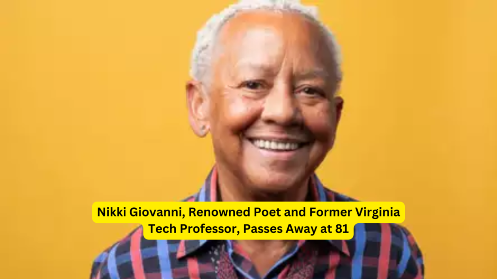 Nikki Giovanni, a celebrated poet, educator, and civil rights activist, has passed away at the age of 81. Her contributions to American literature, especially